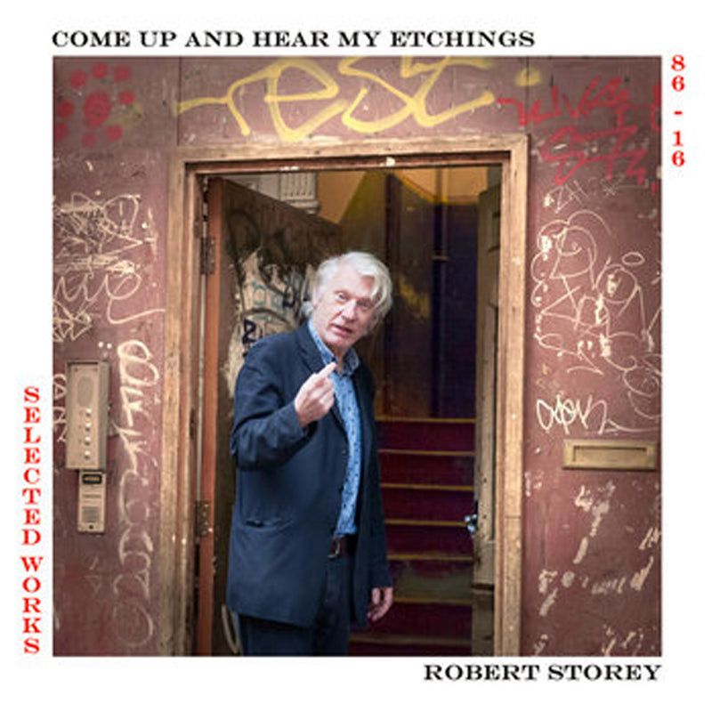 Robert Storey - Come Up And See My Etchings Selected Works 1986-2016 (LP)
