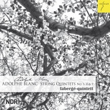 Fabergé-Quintet - Adolphe Blanc: String Quintets Nos. 3, 4 & 7 (CD)