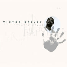 Victor Bailey - That's Right (CD)