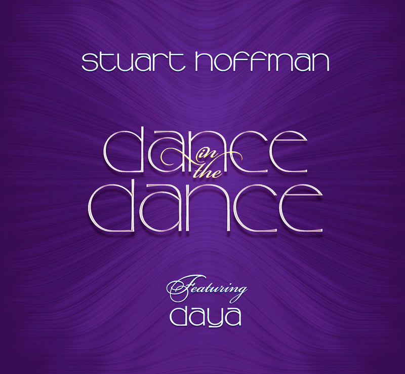 Stuart Hoffman & Daya - Dance In The Dance (CD)