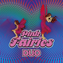 Pink Fairies - Duo (CD)