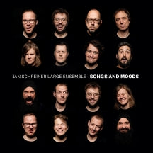 Jan Schreiner Large Ensemble - Songs & Moods (CD)