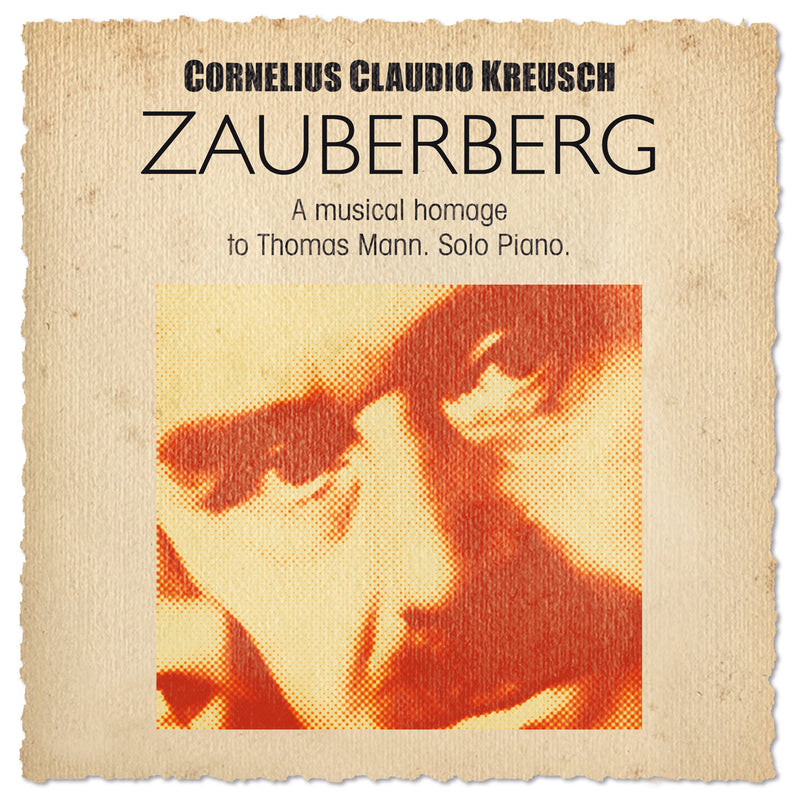 Cornelius Claudio Kreusch - Zauberberg (CD)