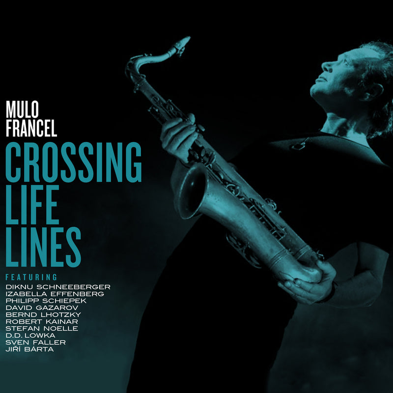 Mulo Francel - Crossing Life Lines (CD)