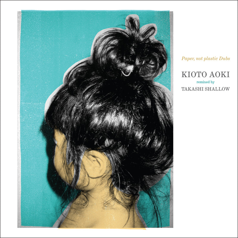 Kioto Aoki & Takashi Shallow - Paper, Not Plastic Dubs (12 INCH SINGLE)
