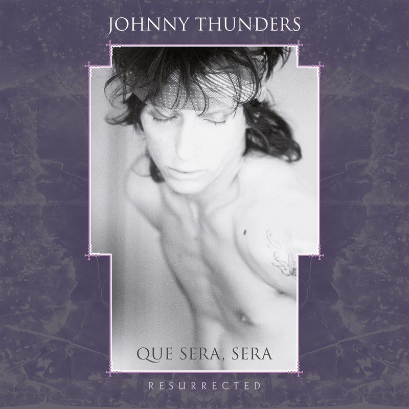 Johnny Thunders - Que Sera Sera: Resurrected (3CD BOX SET)