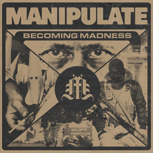 Manipulate - Becoming Madness (7 INCH)