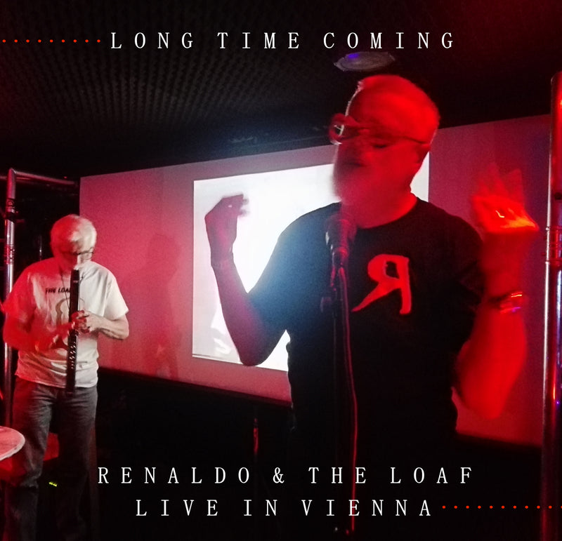 Renaldo & The Loaf - Long Time Coming: Live In Vienna 2018 (CD)