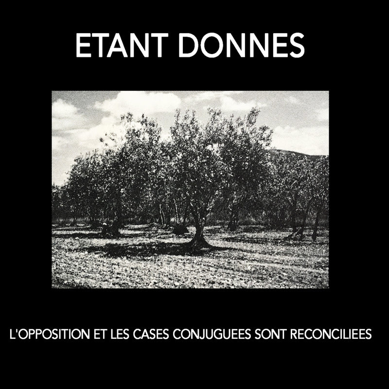 Etant Donnes - L'opposition Et Les Cases Conjuguées Sont Reconciliees (CD)