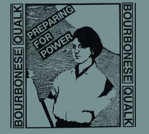 Bourbonese Qualk - Preparing For Power (CD)