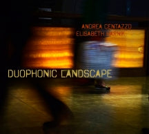Andrea Centazzo & Elisabeth Harnik - Duophonic Landscape (CD)