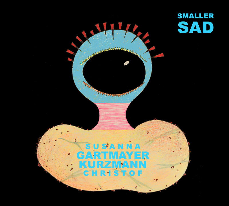 Christof Kurzmann & Susanna Gartmayer - Smaller Sad (CD)