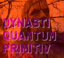 Dynasti - Quantum Primitiv (CD)