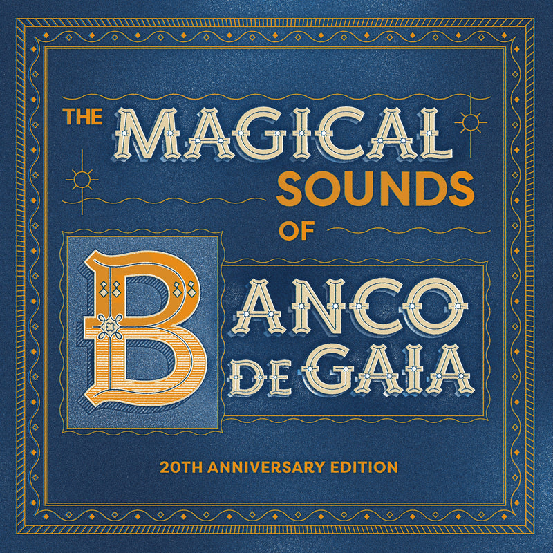 Banco De Gaia - The Magical Sounds Of Banco De Gaia: 20th Anniversary Edition (CD)