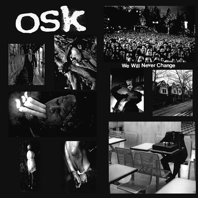 O.S.K. - We Will Never Change (LP)