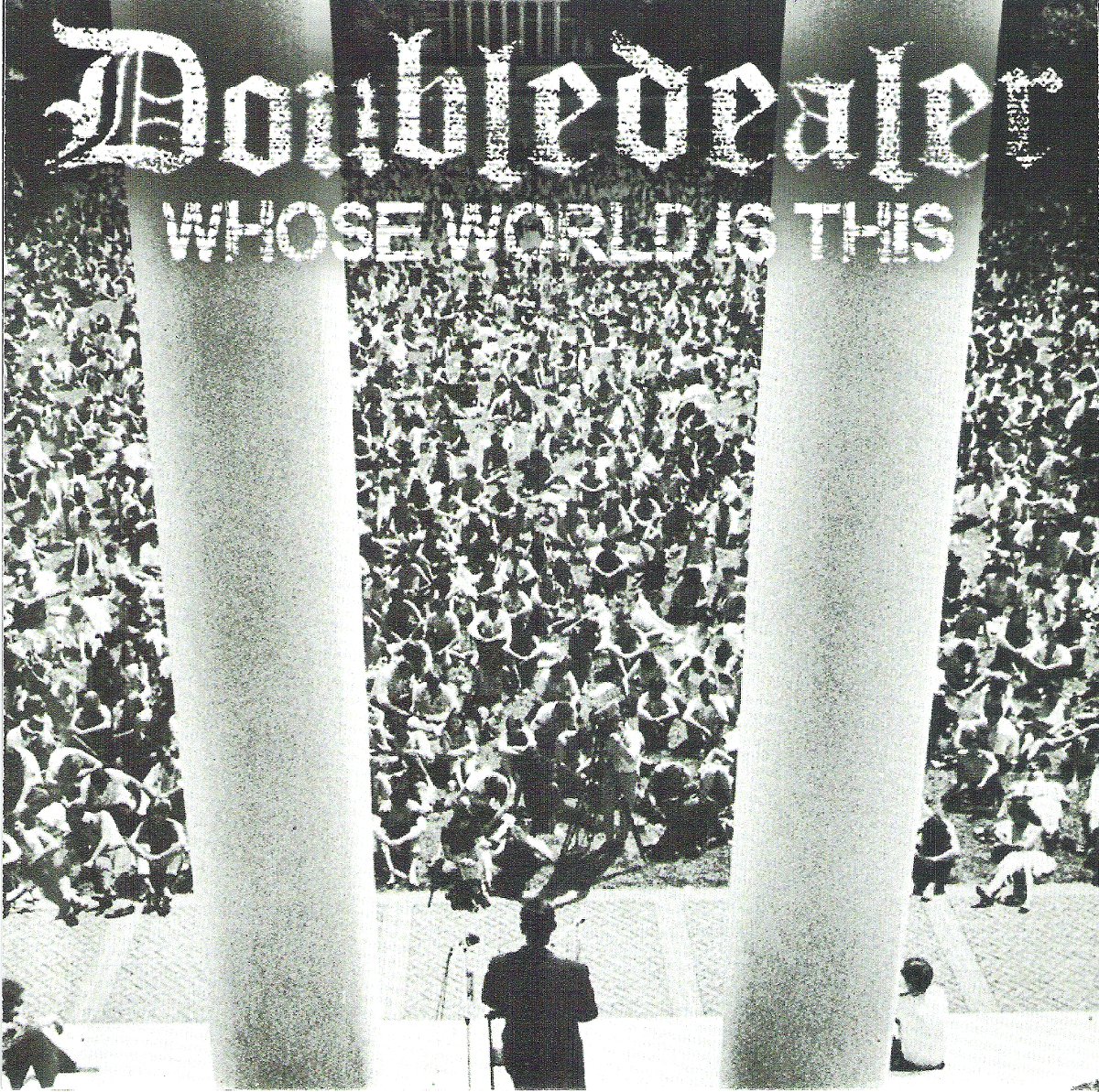 Doubledealer - Whose World Is This (7 INCH)
