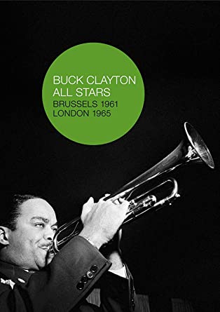 Buck Clayton All Stars - Brussels 1961 & London 1965 (DVD)