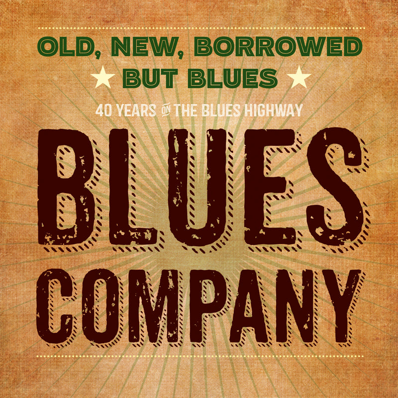 Blues Company - Old, New, Borrowed But Blues (CD)