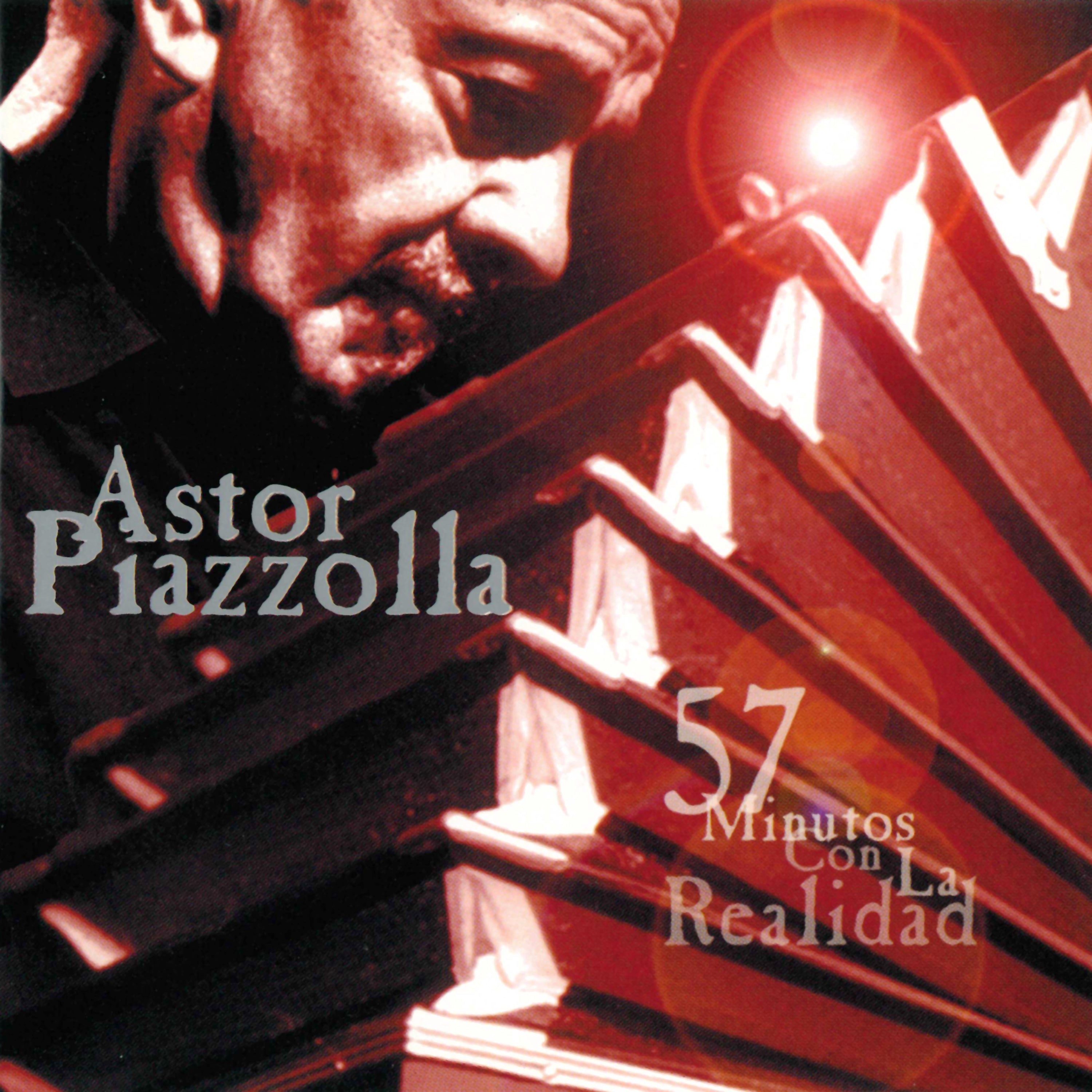 Astor Piazzolla - 57 Minutos Con La Realidad (CD)