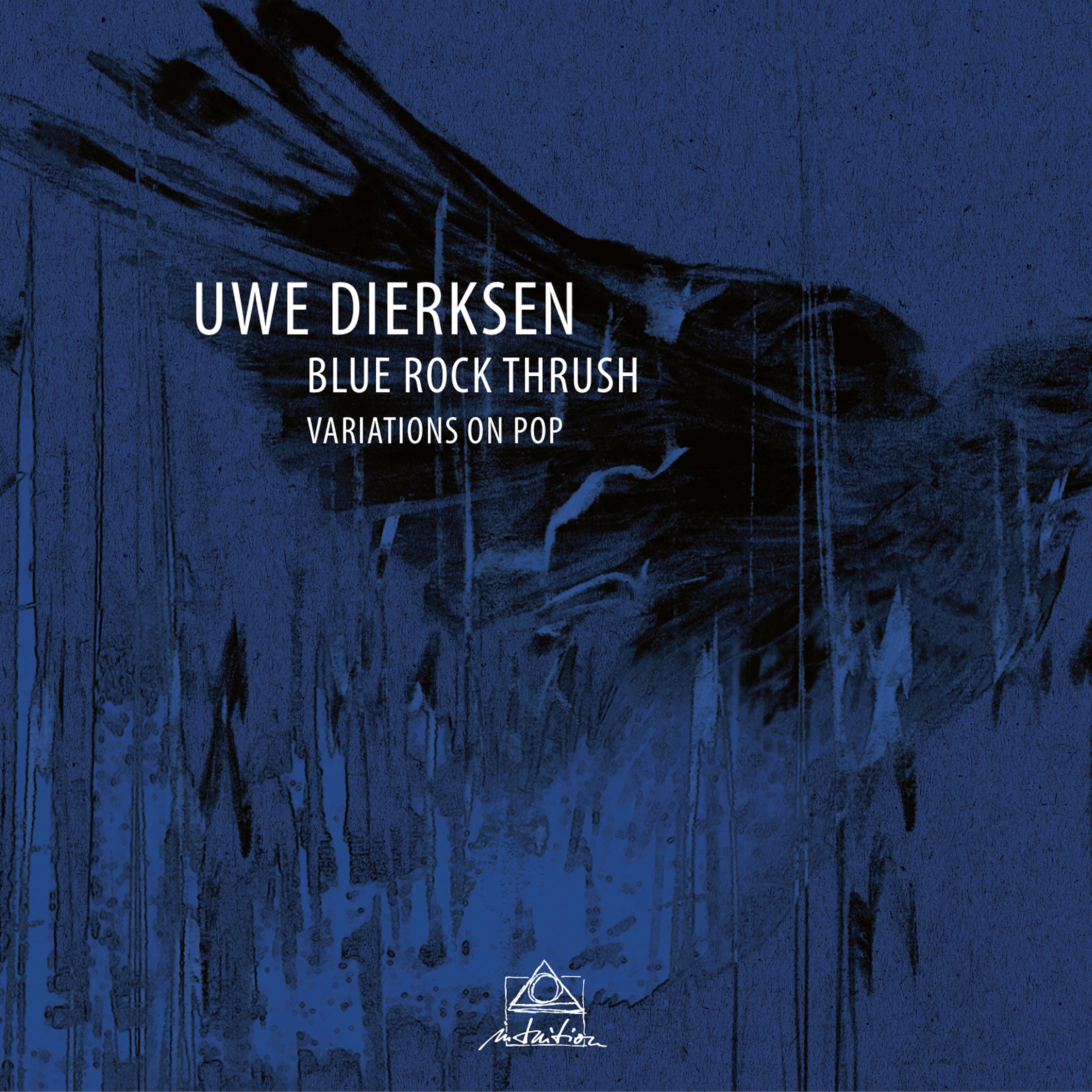 Uwe Dierksen - Blue Rock Thrush (CD)