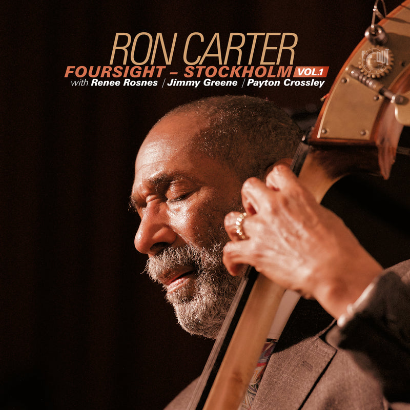 Ron Carter - Foursight: Stockholm, Vol. 1 (CD)