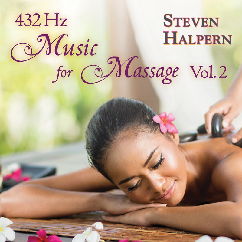 Steven Halpern - 432 Hz Music For Massage Vol. 2 (CD)