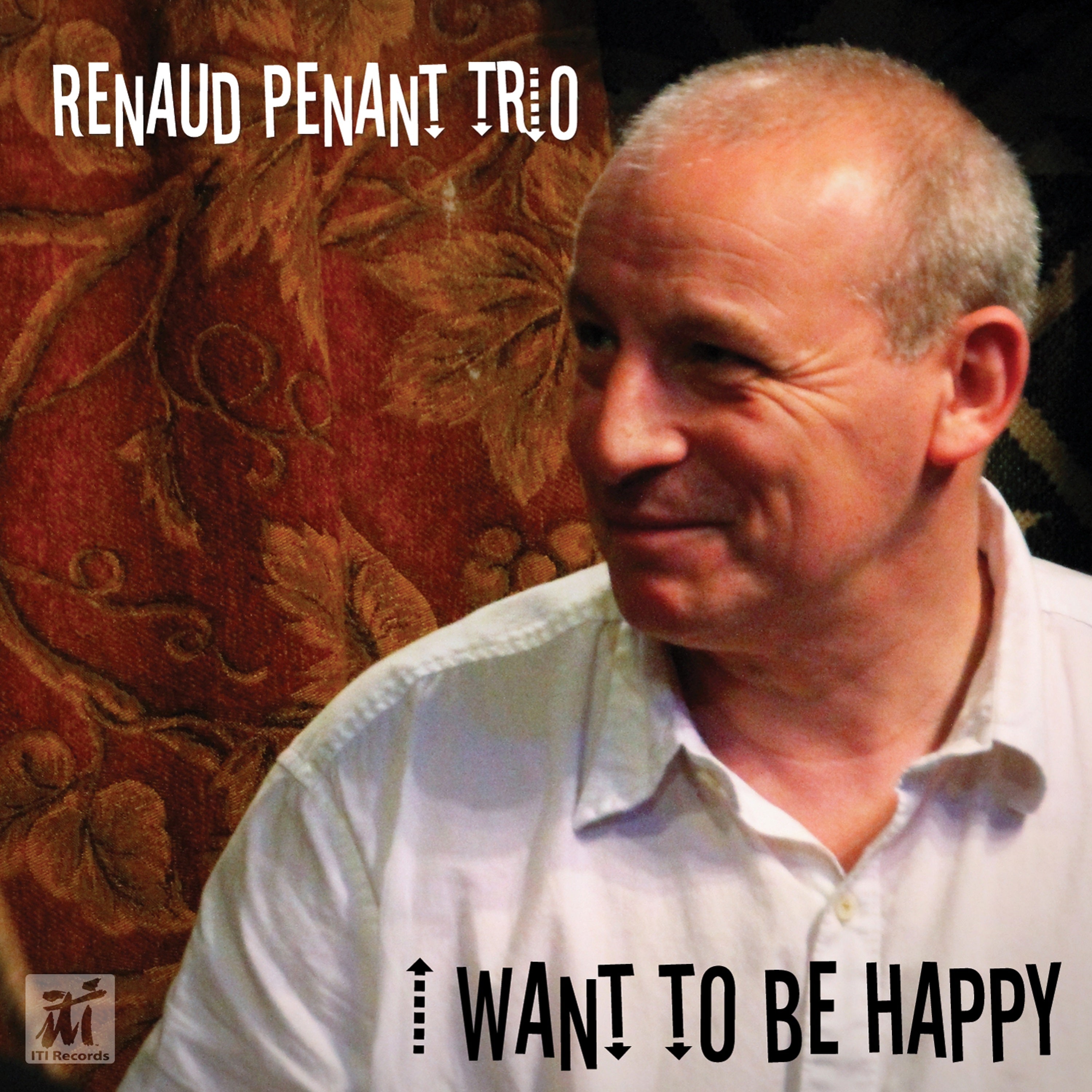 Renaud Penant - I Want To Be Happy (CD)