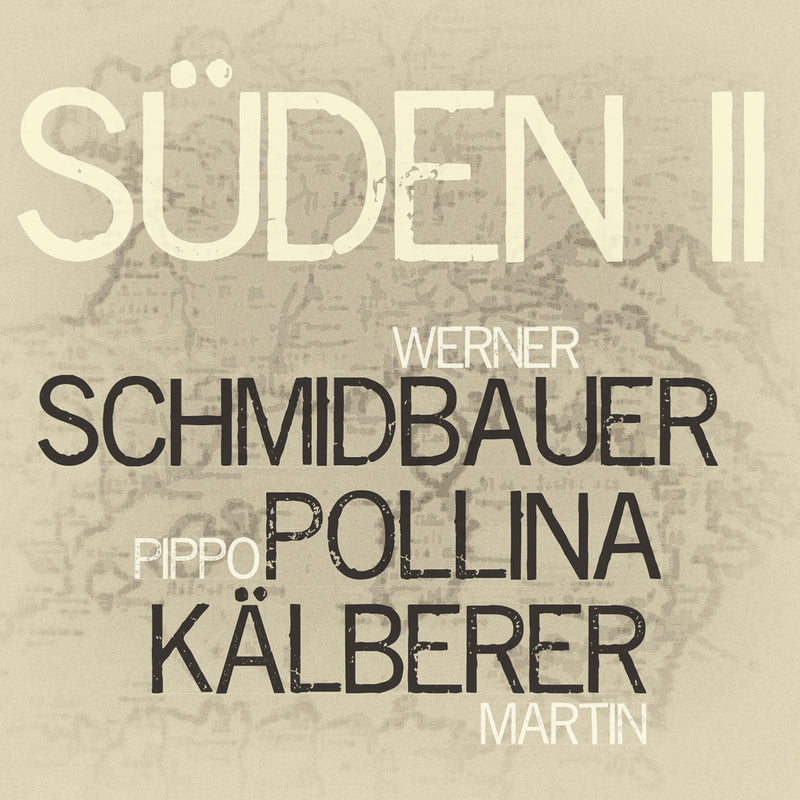Schmidbauer, Pollina, Kalberer - Suden II (CD)