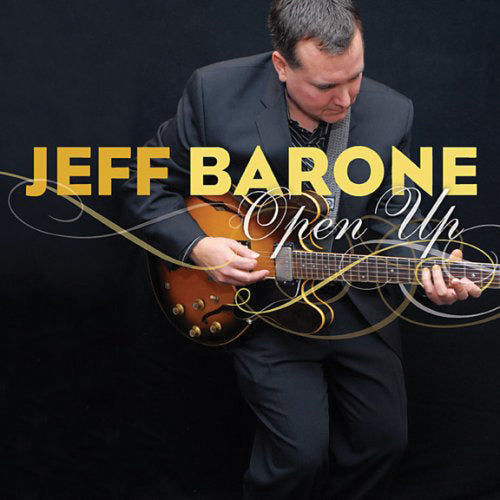 Jeff Barone - Open Up (CD)