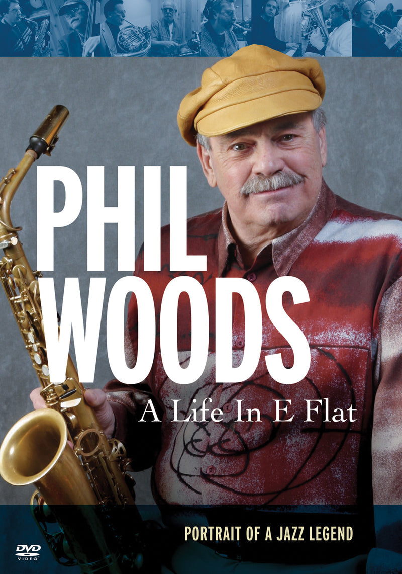 Phil Woods - A Life In E Flat (DVD)