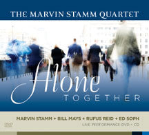 Marvin Stamm Quartet - Alone Together (CD/DVD)