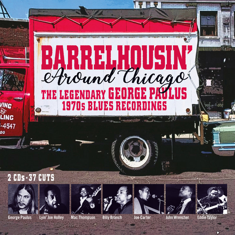 Barrelhousin' Around Chicago: The Legendary George Paulus 1970s Blues Recordings (CD)