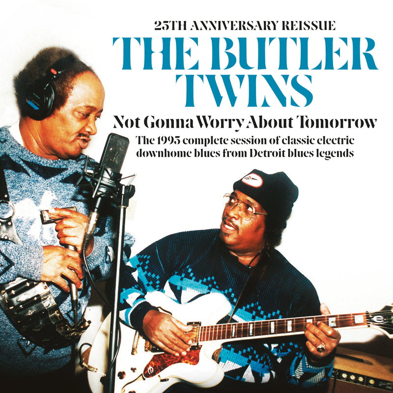 Butler Twins - Not Gonna Worry About Tomorrow: 25th Anniversary Reissue (CD)