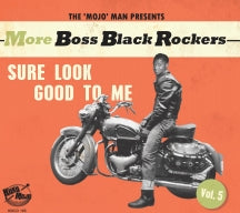 More Boss Black Rockers 5 - Sure Look Good To Me (CD)
