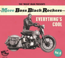 More Boss Black Rockers 6: Everything's Cool (CD)