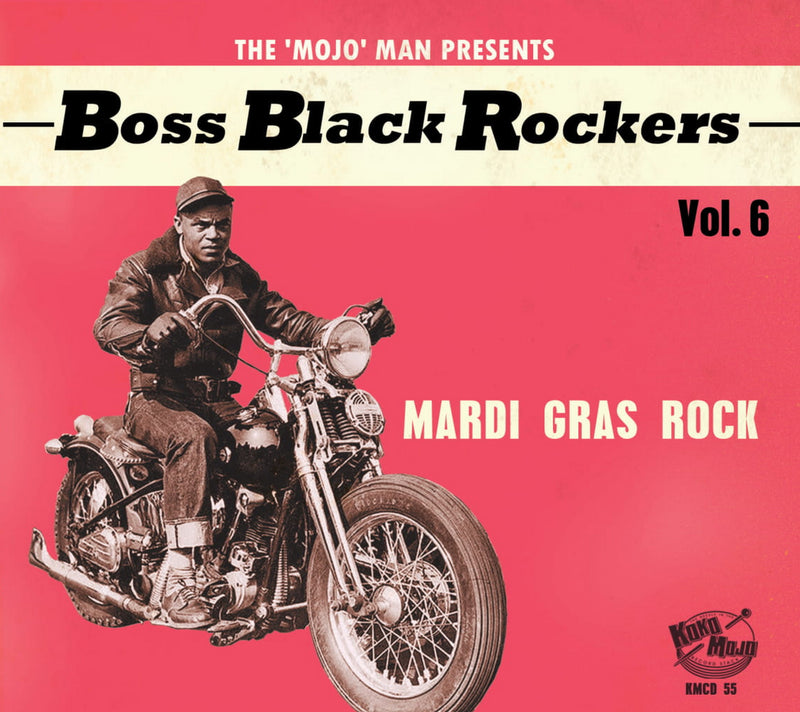 Boss Black Rockers Vol 6: Mardi Gras Rock (CD)