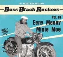 Boss Black Rockers Vol 10 Eeny Meeny Minie Moe (CD)