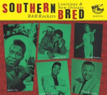 Southern Bred 14 Louisiana New Orleans R&B Rockers (CD)