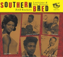 Southern Bred 15 Louisiana New Orleans R&B Rockers (CD)