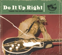 Do It Up Right: Tuning The Guitar For New Adventures (CD)