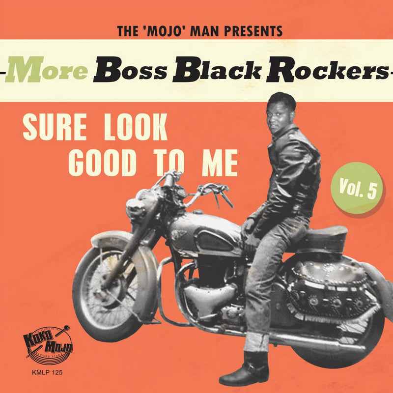 More Boss Black Rockers 5: Sure Look Good To Me (LP)