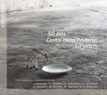 Centre Henri Pousseur: 50 Years (CD)