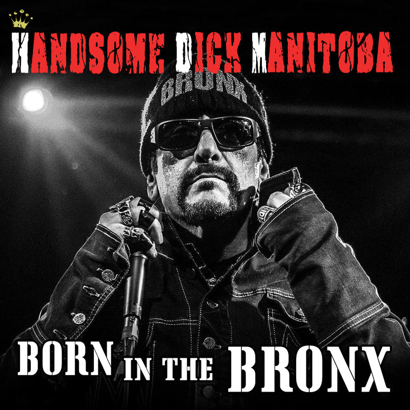 Handsome Dick Manitoba - Born In The Bronx (CD)