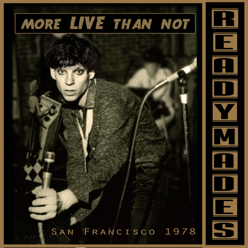 The Readymades - More Live Than Not: San Francisco 1978 (CD)