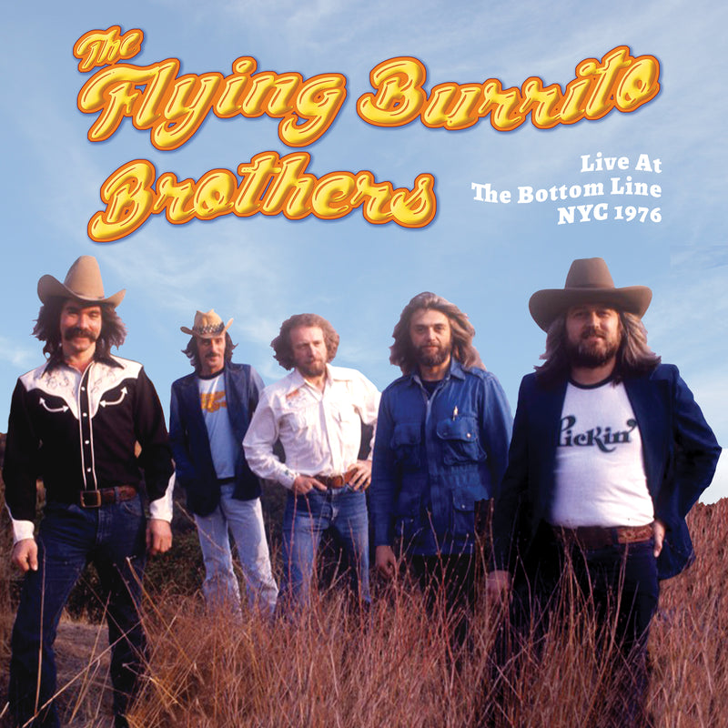The Flying Burrito Brothers - Live At The Bottom Line NYC 1976 **LIMITED RE-RELEASE** (LP)