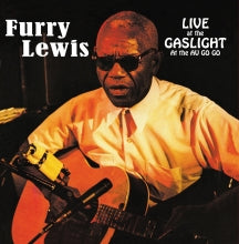 Furry Lewis - Live At The Gaslight At The Au Go Go (CD)