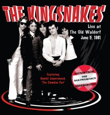 The Kingsnakes - Live At The Old Waldorf June 5, 1981 (CD)