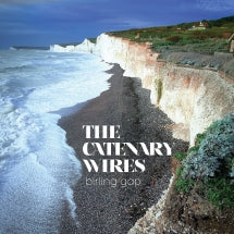 The Catenary Wires - Birling Gap (CD)