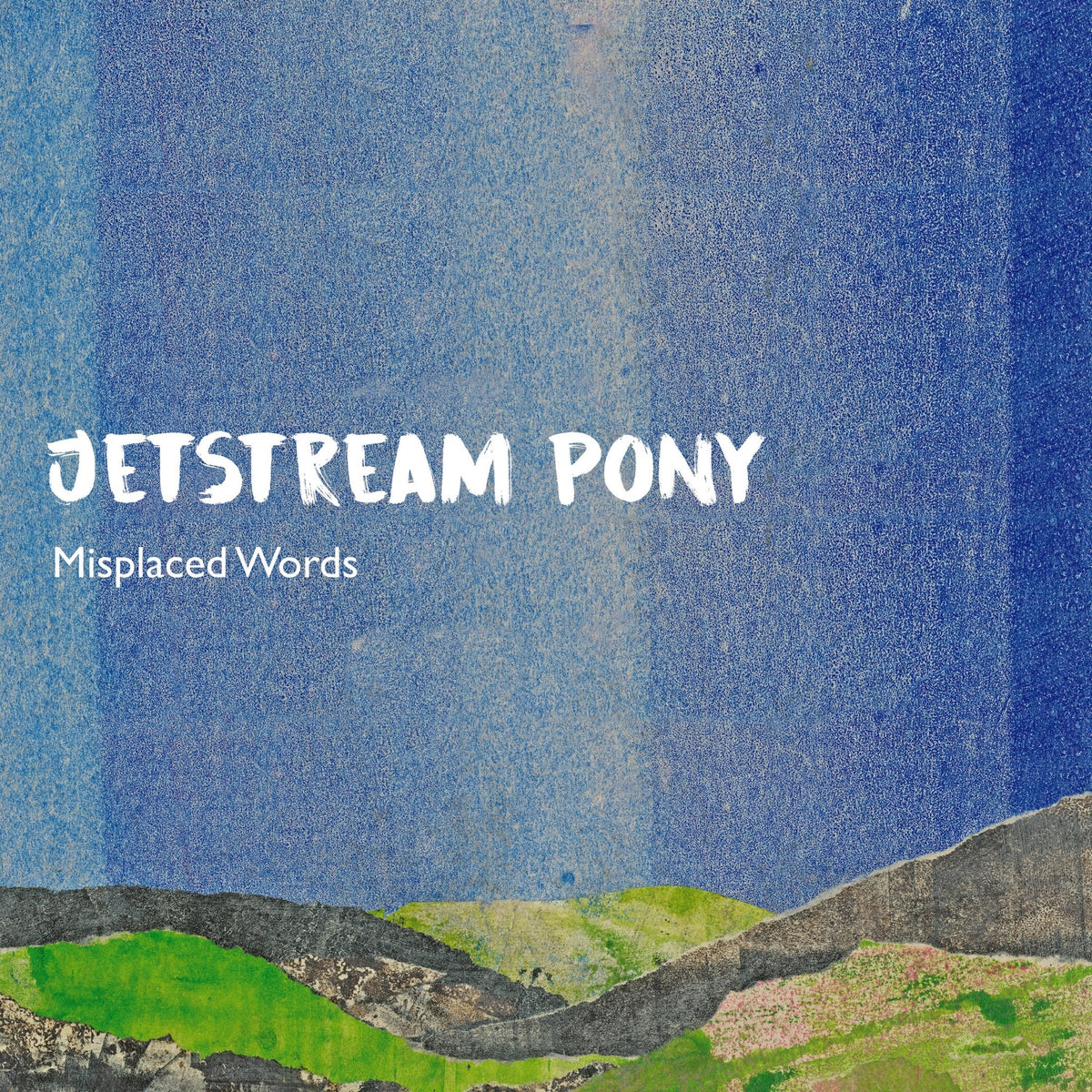 Jetstream Pony - Misplaced Words (12 INCH SINGLE)