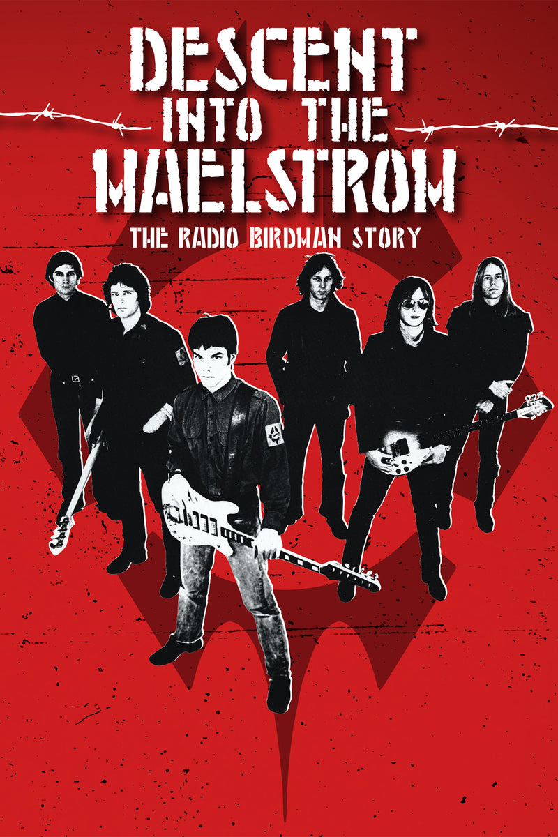 Radio Birdman - Descent Into The Maelstrom: The Radio Birdman Story (DVD)